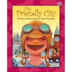The Friendly City by Scott Freeman